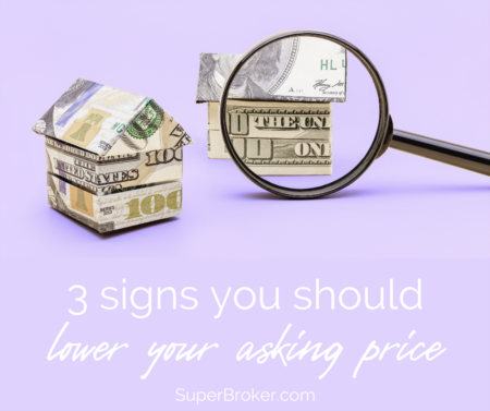 3 Signs You Should Lower Your Asking Price