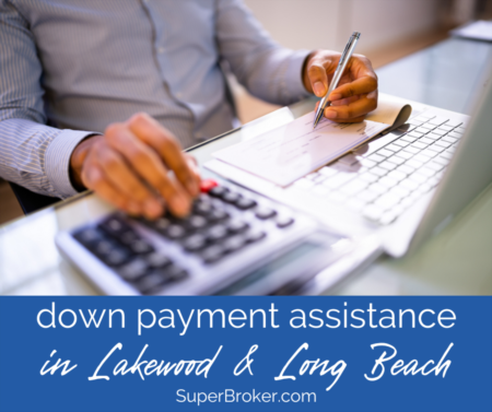 Down Payment Assistance in Long Beach and Lakewood