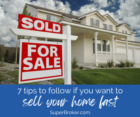 Revealed: 7 Tips for Selling Your Home Fast