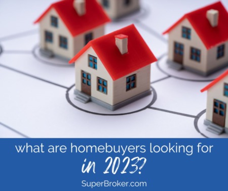 What Are Home Buyers Looking for in 2023?