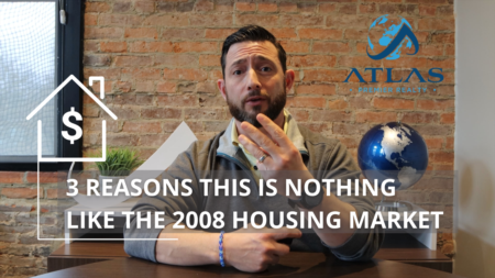 3 Reasons This is NOT the 2008 Housing Market