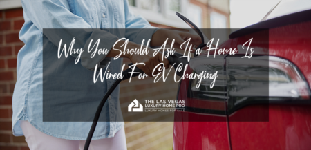 Why You’ll Want To Ask If a Home is Wired For Electric Vehicles 