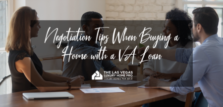 Negotiation Tips When Buying a Home with a VA Loan 