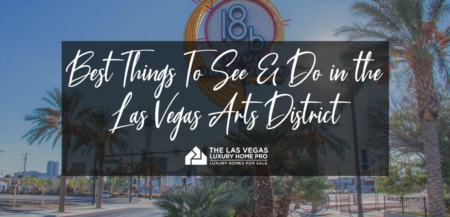 Best Things To See & Do in the Las Vegas Arts District