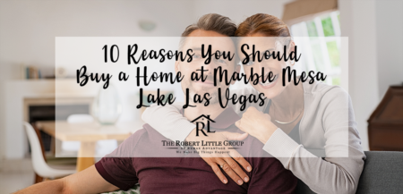 10 Reasons You Should Buy a Home at Marble Mesa at Lake Las Vegas 