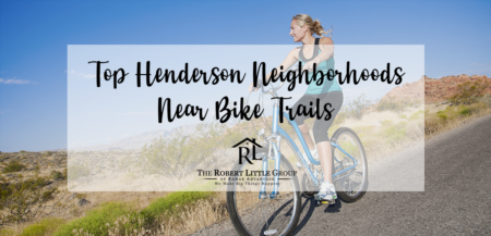 Top Henderson Neighborhoods Near Bike Trails