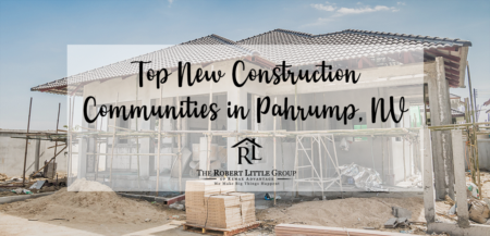 Top New Construction Communities in Pahrump, NV 
