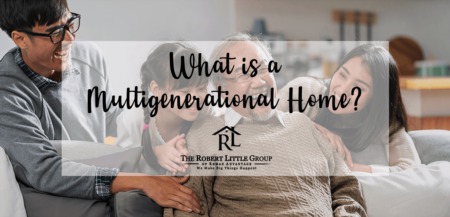 What is a Multigenerational Home? A Quick Overview