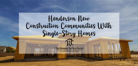 Top New Construction Communities in Henderson With Single-Story Homes
