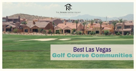 5 Best Golf Course Communities in Las Vegas NV: Where to Live the Golfer's Dream