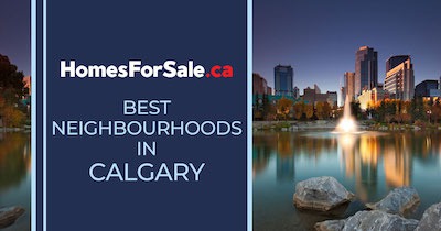 8 Best Neighbourhoods in Calgary AB: Where to Live in Calgary