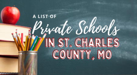 A List of Private Schools in St. Charles County, Missouri