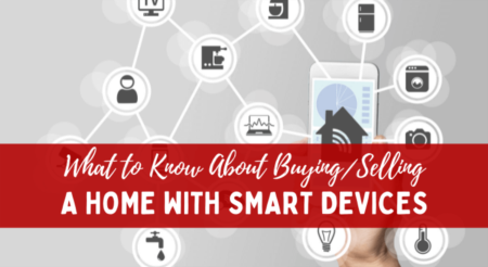 What to Know About Buying/Selling a Home With Smart Devices