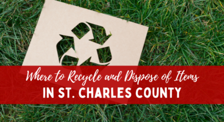 Where to Recycle and Dispose of Items in St. Charles County