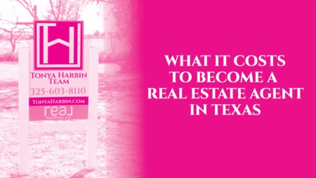 What it Costs to Become a Real Estate Agent in Texas