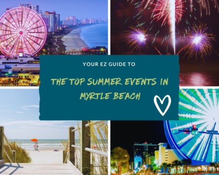 Top Myrtle Beach Events for Summer 2021