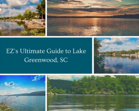 EZ's Ultimate Guide to Lake Greenwood SC