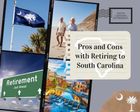 The Pros and Cons of Retiring in South Carolina