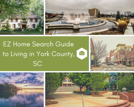 EZ Home Search Guide to Living in York County, SC