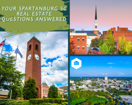 Your Spartanburg, SC Real Estate Questions Answered 