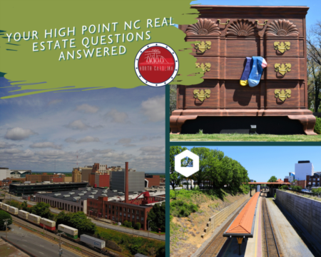 Your High Point NC Real Estate Questions Answered 