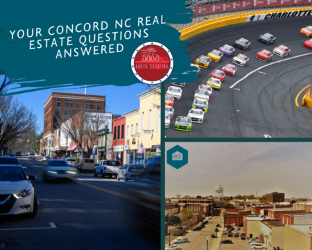 Your Concord, NC Real Estate Questions Answered 