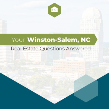 Your Winston-Salem, NC Real Estate Questions Answered