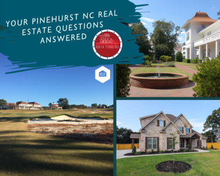 Your Pinehurst, NC Real Estate Questions Answered 
