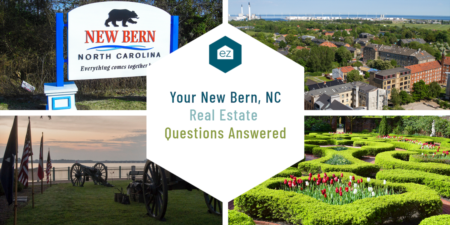 Your New Bern, NC Real Estate Questions Answered
