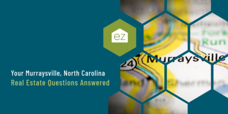 Your Murraysville, NC Real Estate Questions Answered 