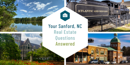 Your Sanford, NC Real Estate Questions Answered 