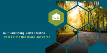 Your Harrisburg, NC Real Estate Questions Answered 
