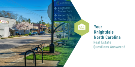 Your Knightdale, NC Real Estate Questions Answered 