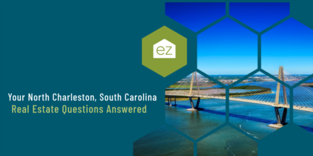 Your North Charleston, SC Real Estate Questions Answered