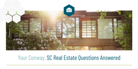 Your Conway, SC Real Estate Questions Answered