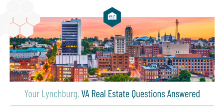 Your Lynchburg, VA Real Estate Questions Answered