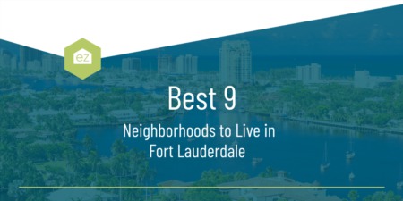 Best 9 Neighborhoods to Live in Fort Lauderdale