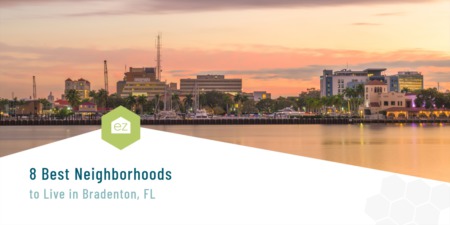 8 Best Neighborhoods to Live in Bradenton, FL
