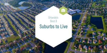 Orlando's 8 Best Suburbs to Live