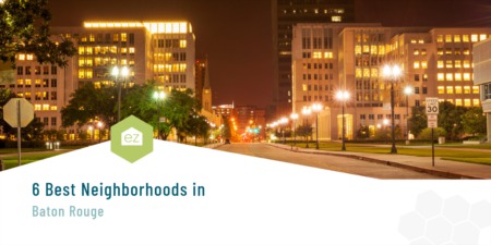6 Best Neighborhoods in Baton Rouge