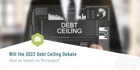 Will the 2023 Debt Ceiling Debate Have an Impact on Mortgages?