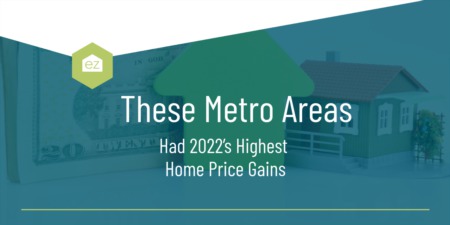 These Metro Areas Had 2022’s Highest Home Price Gains 