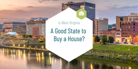 Is West Virginia a Good State to Buy a House?