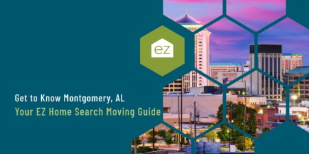 Get to Know Montgomery, AL - Your EZ Home Search Moving Guide