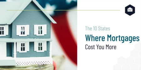 The 10 States Where Mortgages Cost You More 