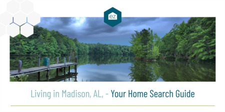 Living in Madison, AL – Your Home Search Guide