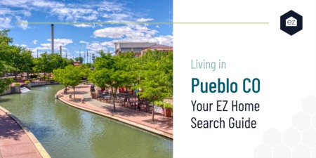 Living in Pueblo, CO – Your EZ Home Search Guide