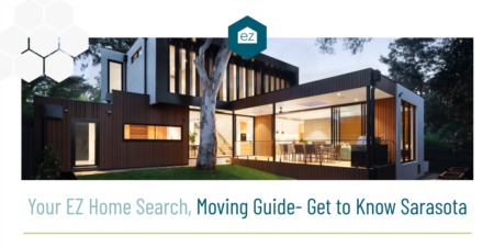 Your EZ Home Search Moving Guide- Get to Know Sarasota