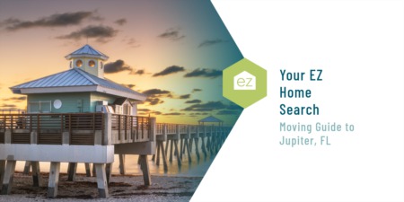 Your EZ Home Search Moving Guide to Jupiter, FL