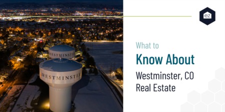  What to Know About Westminster, CO Real Estate